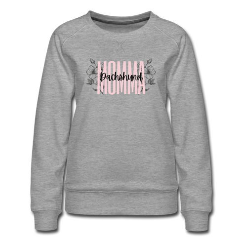Dachshund Momma Floral Women’s Premium Sweatshirt - heather gray